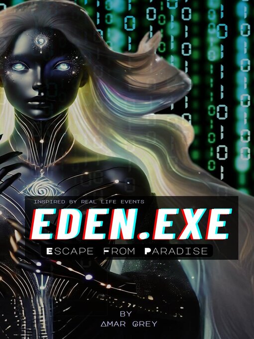 Title details for Eden E.X.E by Amar Grey - Available